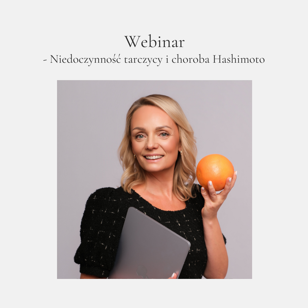 Webinar - Niedoczynność tarczycy i choroba Hashimoto